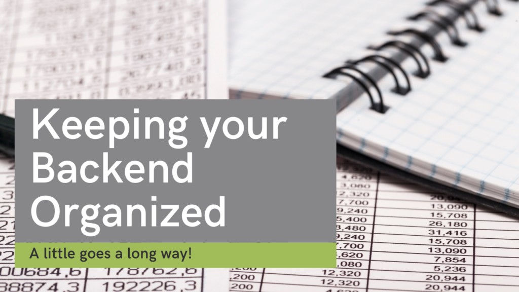 Backend Organization: How a Bookkeeper can Help.